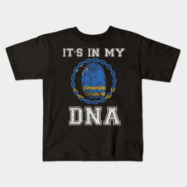 Aruba  It's In My DNA - Gift for Aruban From Aruba Kids T-Shirt by Country Flags